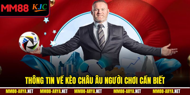 Thông tin về kèo châu Âu người chơi cần biết