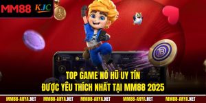 Top Game Nổ Hũ Uy Tín